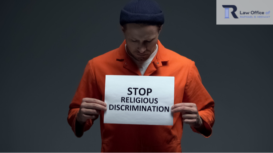 Know the Types of religious discrimination claims you are eligible for. | Raphael B. Hedwat