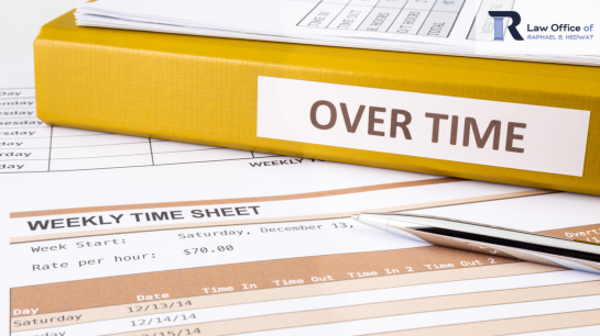 Secure Your Rights Hire an attorney for overtime wages. | Raphael